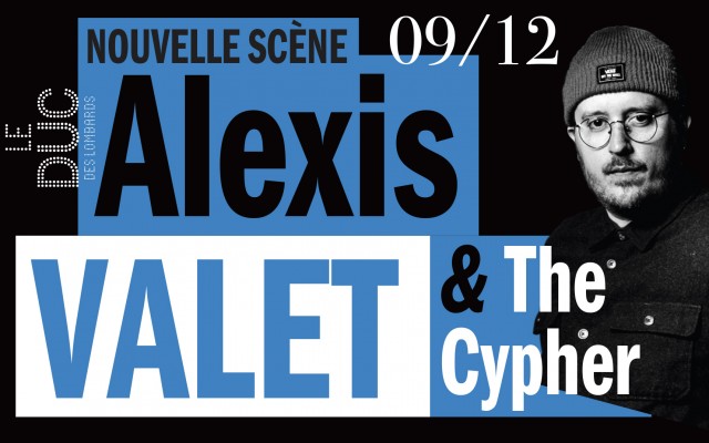 Alexis Valet & The Cypher - #LaNouvelleScène