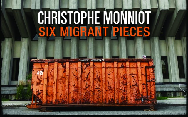 CHRISTOPHE MONNIOT - SIX MIGRANT PIECES - Photo : Bruno Chevillon