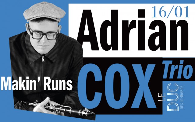 Adrian Cox Trio - Makin’ Runs