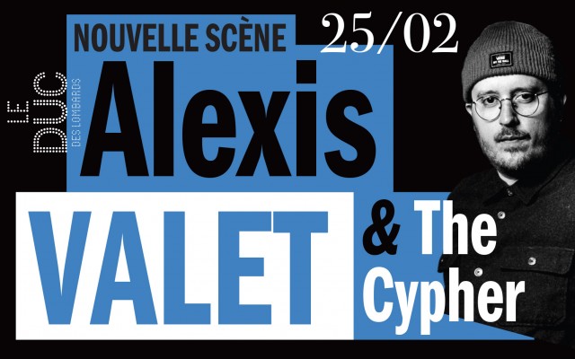 Alexis Valet & The Cypher - #LaNouvelleScène