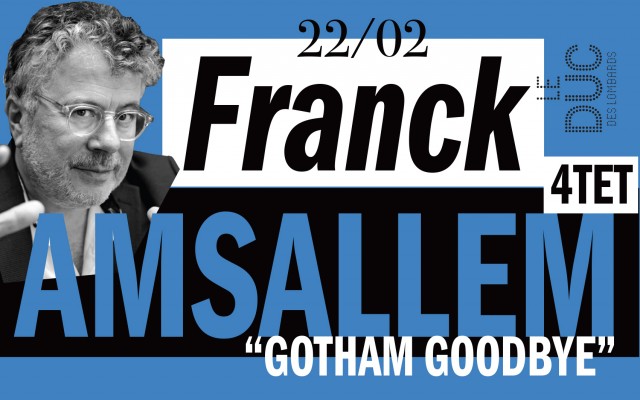 Franck Amsallem - "Gotham Goodbye" Quartet